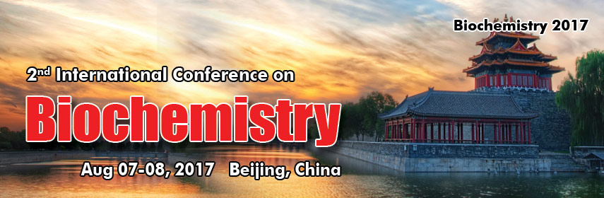 Conferences Series LLC multidisciplinary field with research interests covering all aspects of modern molecular and cellular biochemistry. Biochemistry is often considered invites all the participants from all over the world to attend the 2nd   International Conference on Biochemistry during August 07-08, 2017 at Beijing, China which includes prompt keynote presentations, Oral talks, Poster presentations and Exhibitions. Biochemistry is a as a tool to investigate and to study molecular biology. It deals with the structure, function and interactions amongst biological macro molecules.