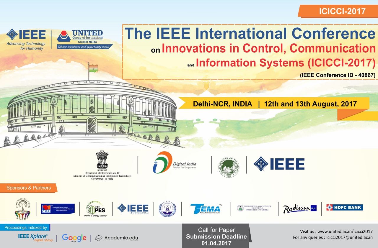 International Conference on Innovations in Control, Communication and Information Systems (ICICCI-2017) is a forum for scientists, engineers and researchers to discuss and exchange novel ideas, results, experiences, and work-in-process. This conference will also provide an excellent opportunity for the young researchers to expose their work to international scrutiny, receive feedback from peers from different parts of world, gain from the vast experience and expertise of the leaders in this important field of research and to open up the scope for new research collaborations among the international community of participants and invited delegates.