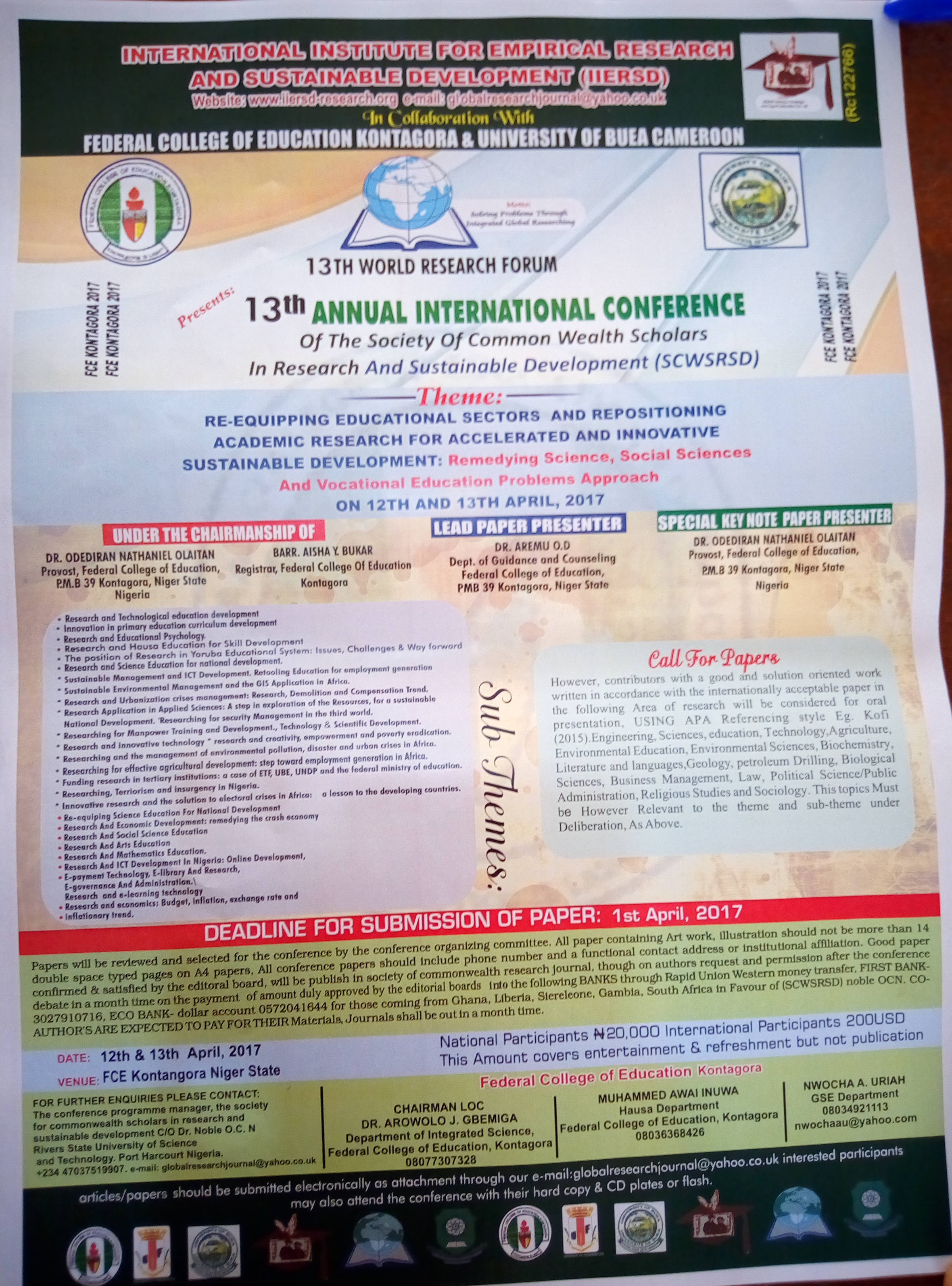 The theme is RE-EQUIPPING EDUCATIONAL SECTORS AND RE-POSITIONING ACADEMIC RESEARCH FOR ACCELERATED AND INNOVATIVE SUSTAINABLE DEVELOPMENT: Remeding Science, Social Science and Vocational Education Problems approach with several other sub-themes. The conference comes up as a joint effort of Federal College of Education Kontagora and University of Buea Cameroon. Abstracts are hereby invited for presentation at the conference from people in all works of life.