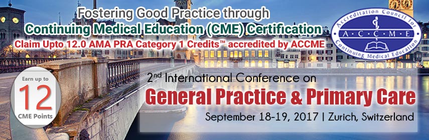 2nd International Conference on General Practice & Primary Care, September 18-19, 2017 Zurich, SwitzerlandThe theme of the summit Bringing Innovations Into Patient Care Through Practice Based Research aims to bring  a wide audience like the Healthcare professionals, general practitioners, Physicians, Doctors, Nurses, Practice managers and students from around the world under a single roof, where they discuss the research, achievements and advancements in the field of General Practice & Primary Care Conferences
Hotel Venue: 
Hilton Zurich Airport
