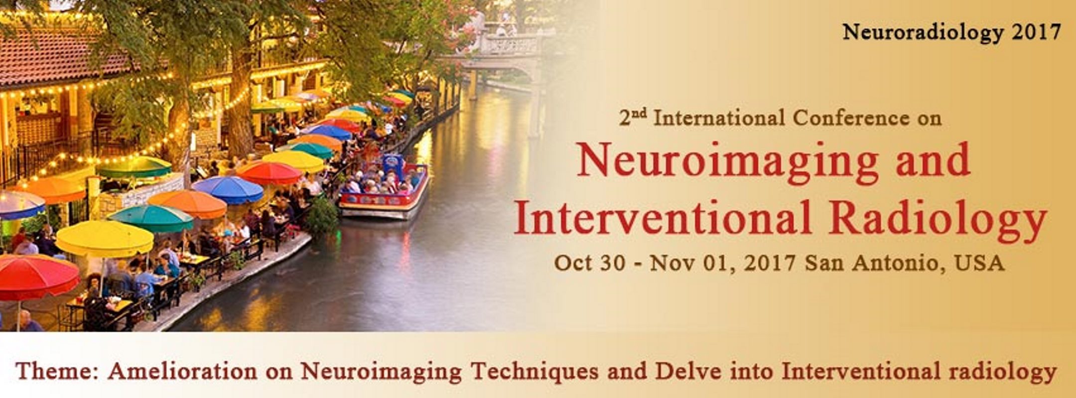 On behalf of the OCM (Organizing Committee members), it is with great delight that we invite you to the official site of 2nd International conference on Neuroimaging and Interventional Radiology during October 30 to November 1, 2017, San Antonio, USA. Neuroradiology2017 mainly spotlight on emerging field of neuroimaging and radiology in diagnosis and treatment. 

Neuroradiology 2017 has been planned and implemented in accordance with the accreditation requirements and policies of the Accreditation Committee