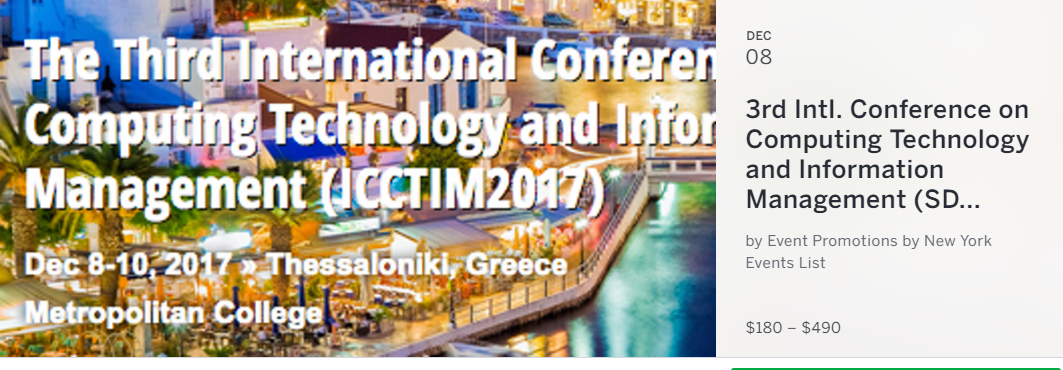 You are invited to participate in The Third International Conference on Computing Technology and Information Management (ICCTIM2017) that will be held in Metropolitan College, Thessaloniki, Greece on Dec 8-10, 2017. The event will be held over three days, with presentations delivered by researchers from the international community, including presentations from keynote speakers and state-of-the-art lectures.