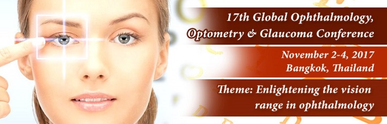 Conference series LLC invites all participants across the world to join the 17th Global Ophthalmology, Optometry and Glaucoma Conference which is going to be held during November 2 - 4, 2017 at Bangkok, Thailand following the theme of Enlightening the vision range in ophthalmology.