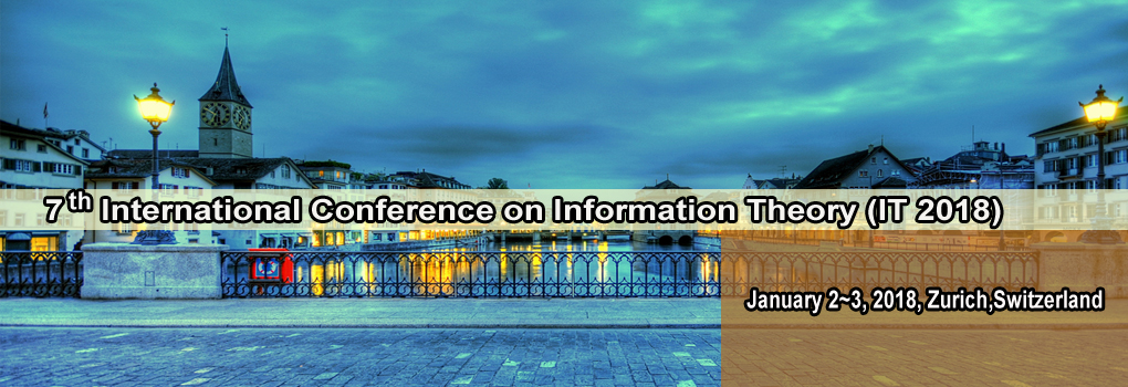7th International Conference on Information Theory (IT 2018)