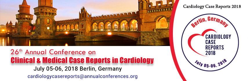 CME Annual Conference on Clinical & Medical Case Reports in Cardiology 2018