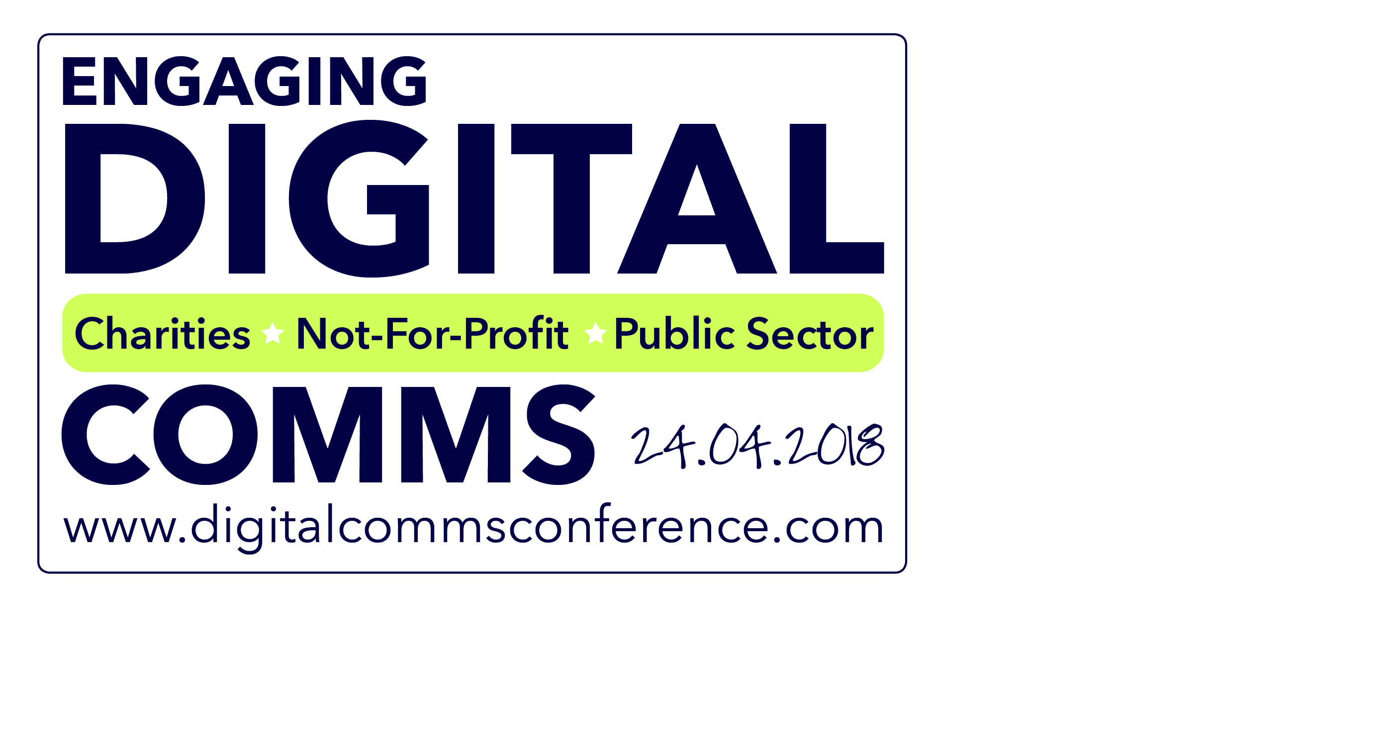The Engaging Digital Comms Conference - Charities, Not-For-Profit, Public Sector