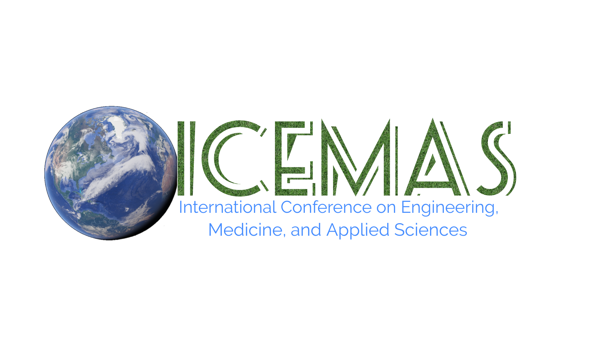 2018INTERNATIONAL CONFERENCE ON ENGINEERING, MEDICINE, AND APPLIED SCIENCES (ICEMAS)