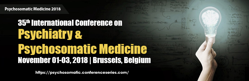 35th International Conference on Psychiatry and Psychosomatic Medicine