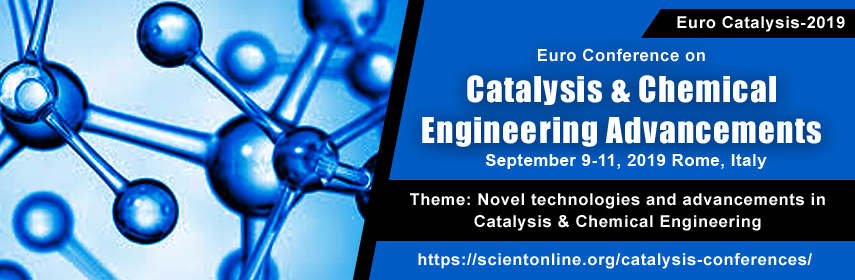 Euro Conference on Catalysis & Chemical Engineering Advancements