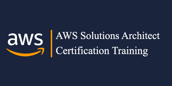 AWS Solutions Architect Certification Training (40%OFF)