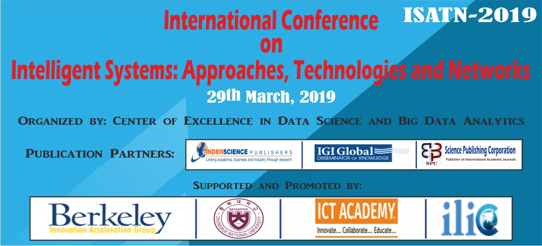 International Conference on Inteligent Systems: Approaches, Technologies and Networks 2019