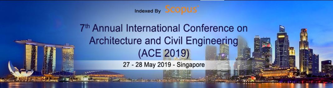 7th Annual International Conference on Architecture and Civil Engineering- Indexed by Scopus