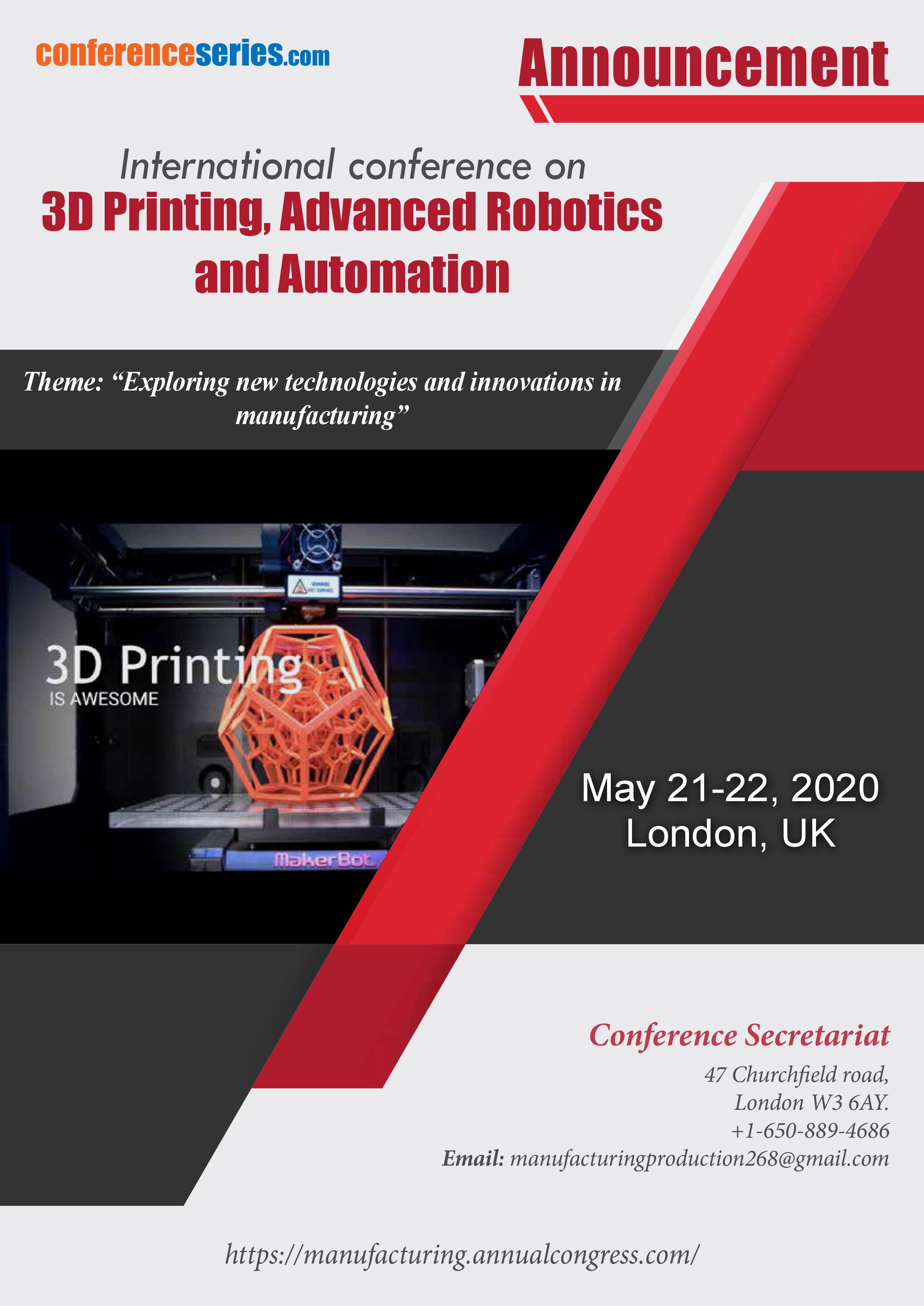 International Conference on 3d Printing, Advanced Robotics and Automation