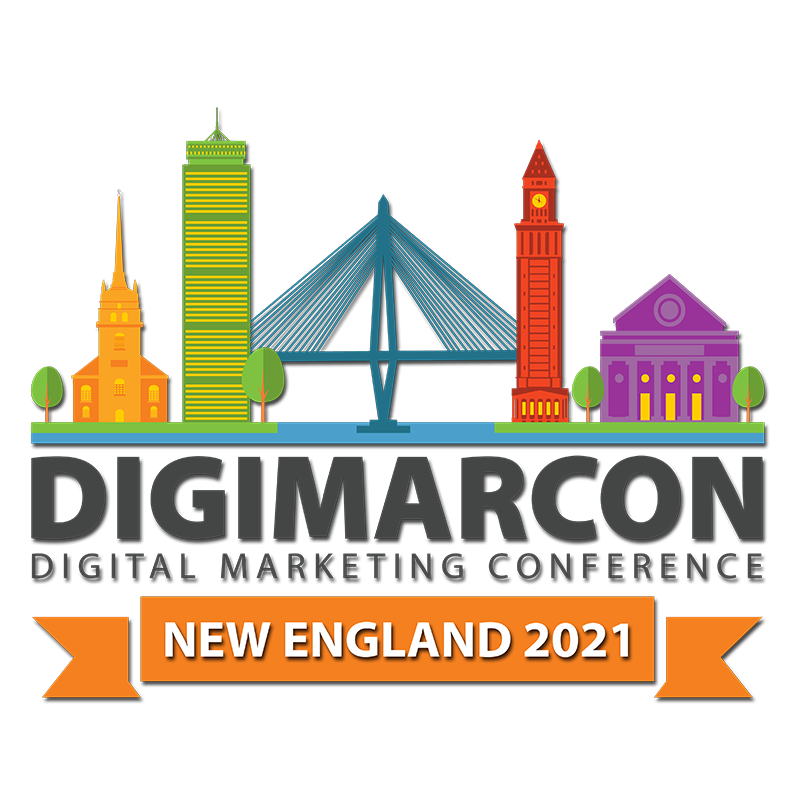 DigiMarCon New England 2021 - Digital Marketing, Media and Advertising Conference & Exhibition