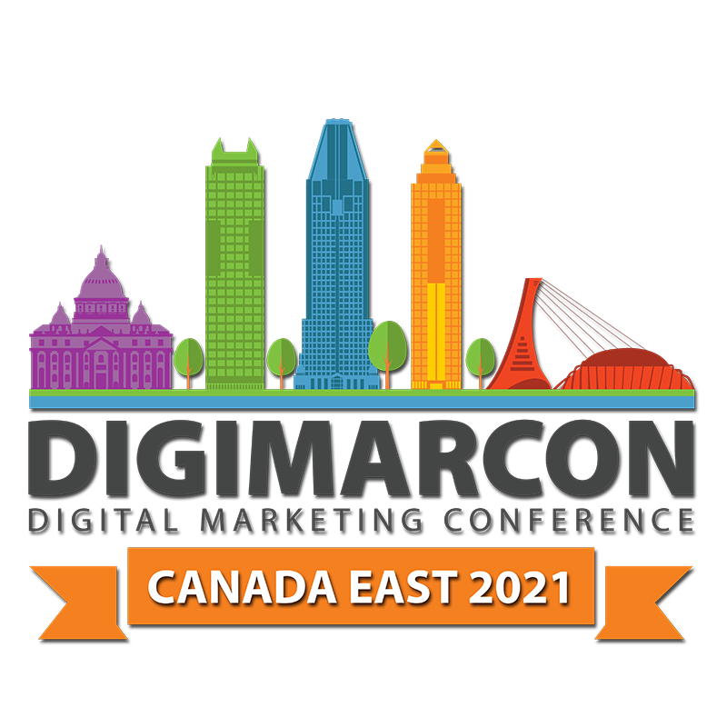 DigiMarCon Canada East 2021 - Digital Marketing, Media and Advertising Conference & Exhibition