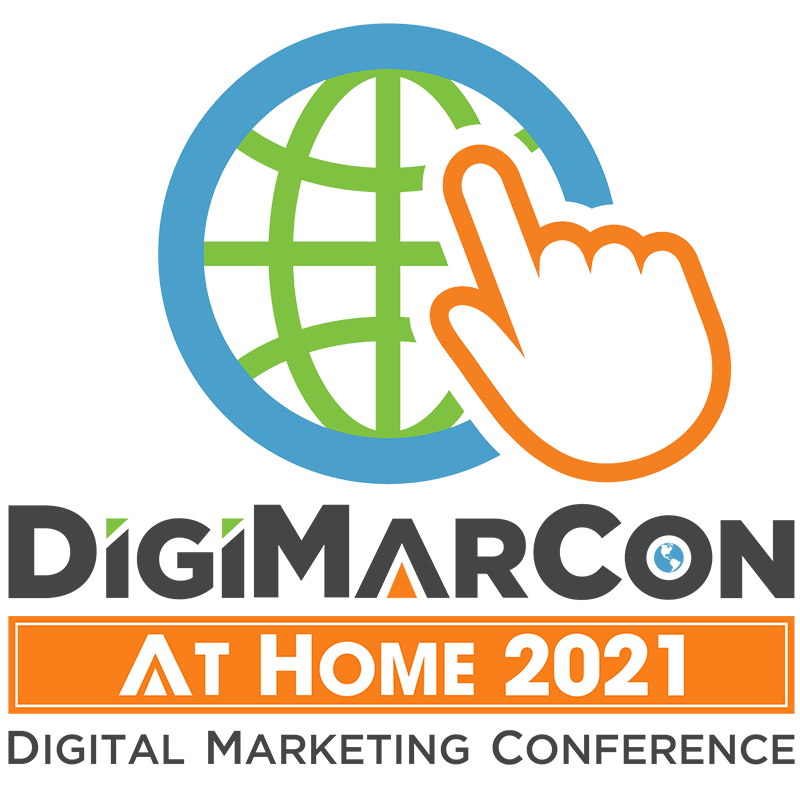 DigiMarCon At Home 2021 - Digital Marketing, Media and Advertising Conference