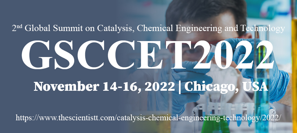 2nd Global Summit on Catalysis, Chemical Engineering and Technology