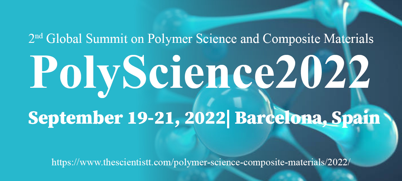 2nd Global Summit on Polymer Science and Composite Materials (PolyScience2022)