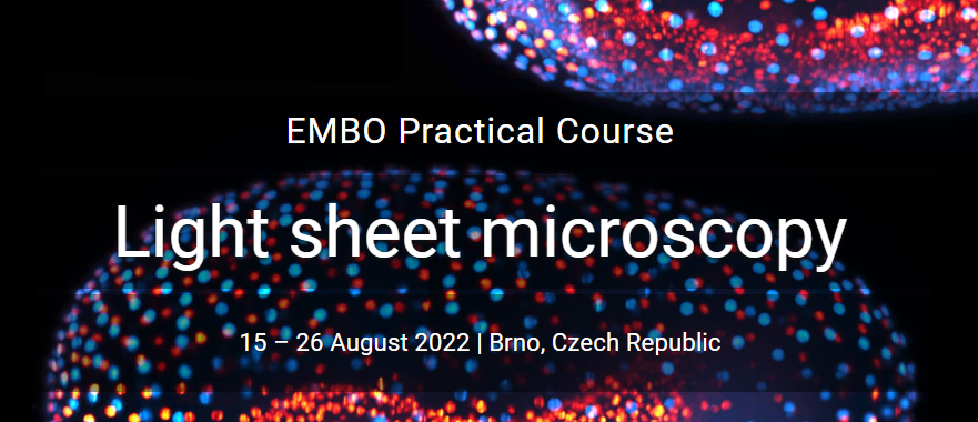 EMBO Practical Course Light sheet microscopy