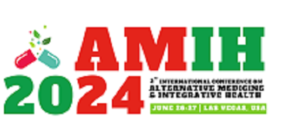 2nd International Conference on Alternative Medicine and Integrative Health AMIH 2024 LAS VEGAS