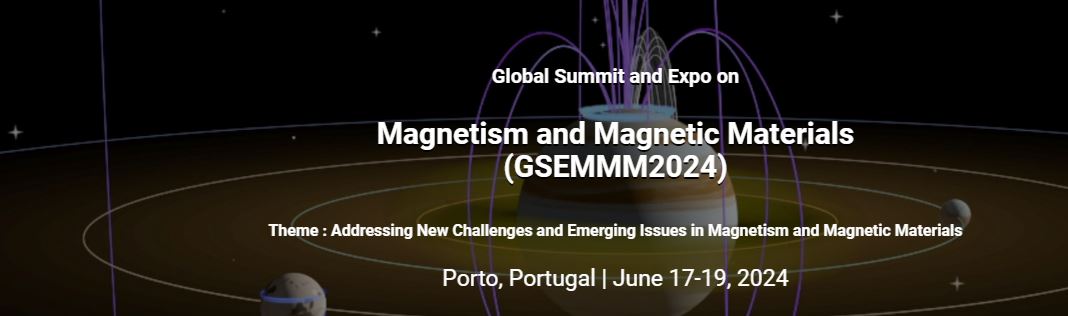 Global Summit and Expo on Magnetism and Magnetic Materials GSEMMM2024