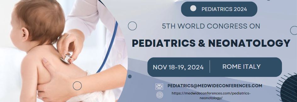 5th World Congress on Pediatrics & Neonatology
